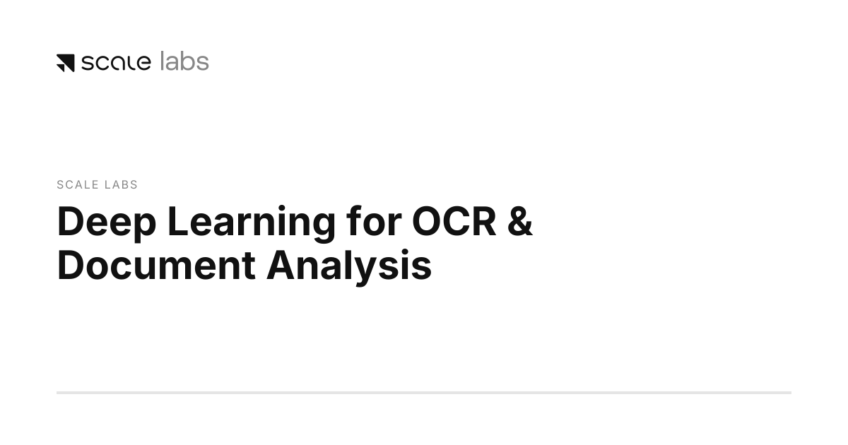 Deep Learning for OCR & Document Analysis | Scale Labs