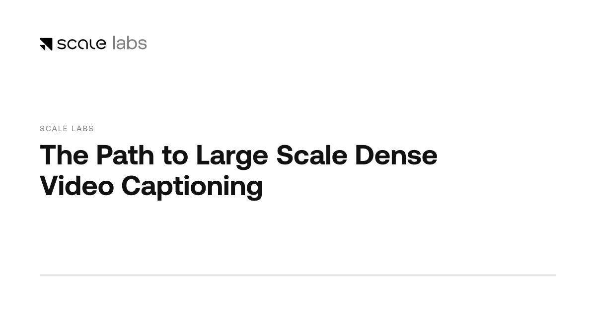 Scale AI Dense Video Captioning Research